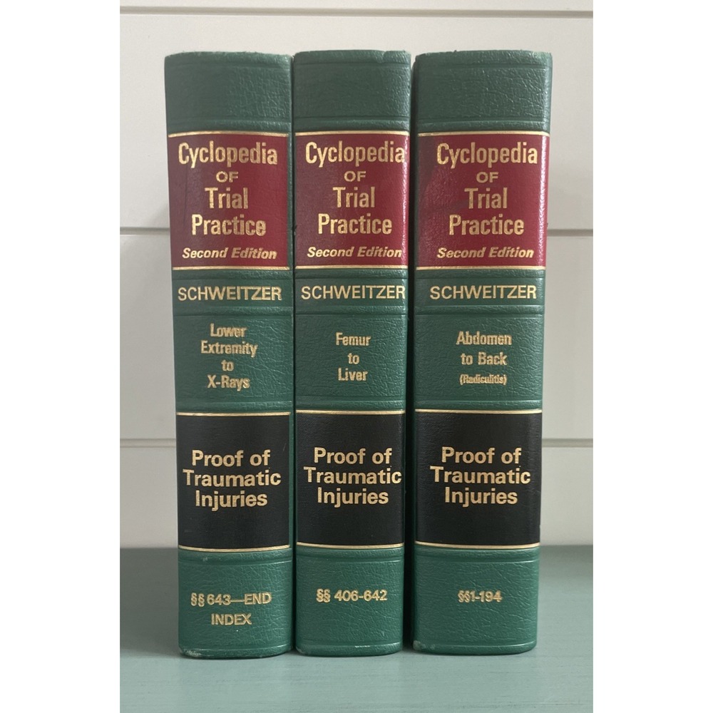 Cyclopedia of Trial Practice Schweitzer 2nd Ed Proof of Traumatic Injuries 3 Vol